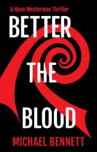 Hold a copy of Better the Blood