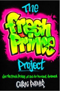 Order a copy of The Fresh Prince Project