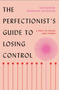 Order a copy of The Perfectionist's Guide to Losing Control