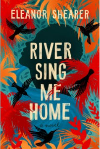 Order a copy of River Sing Me Home