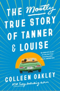 Hold a copy of The Mostly True Story of Tanner and Louise
